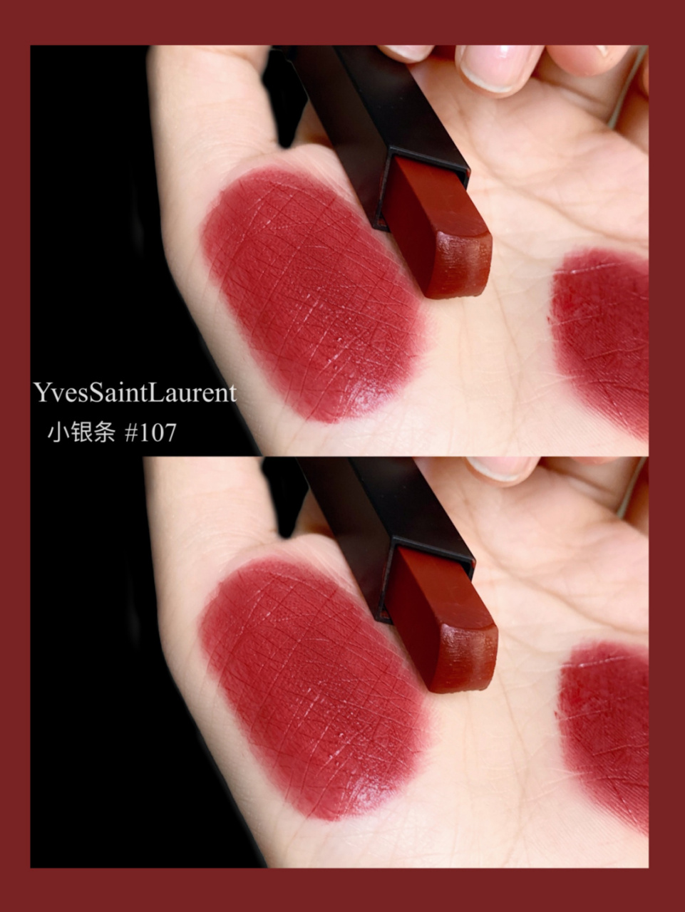 银条里面两只我最喜欢的色号～ 一个107薄纱酒渍红一个108薄纱枫叶红