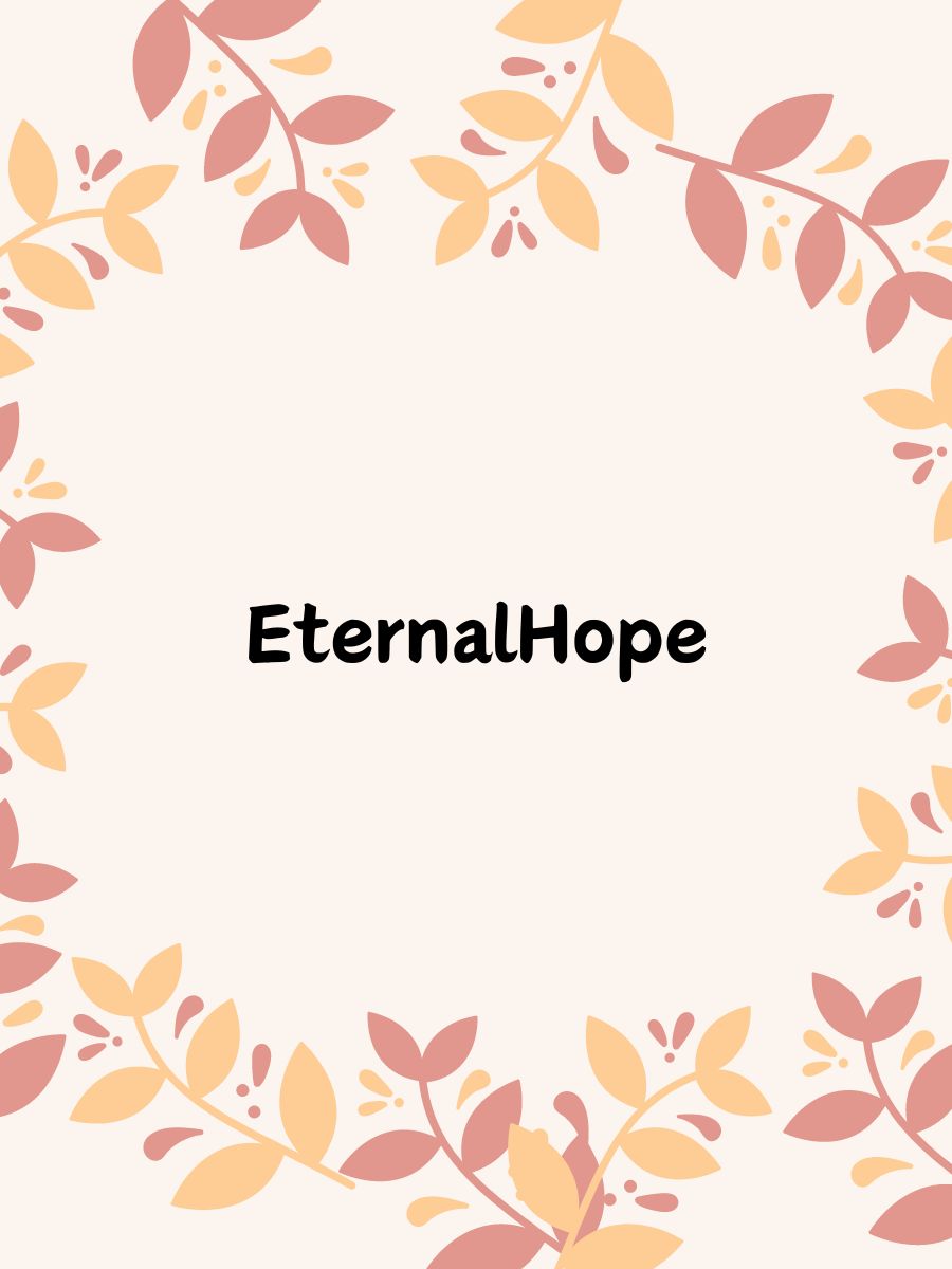 "eternalhope 6. "glimmersoul 7. "silentechoes 8. "blissnugget