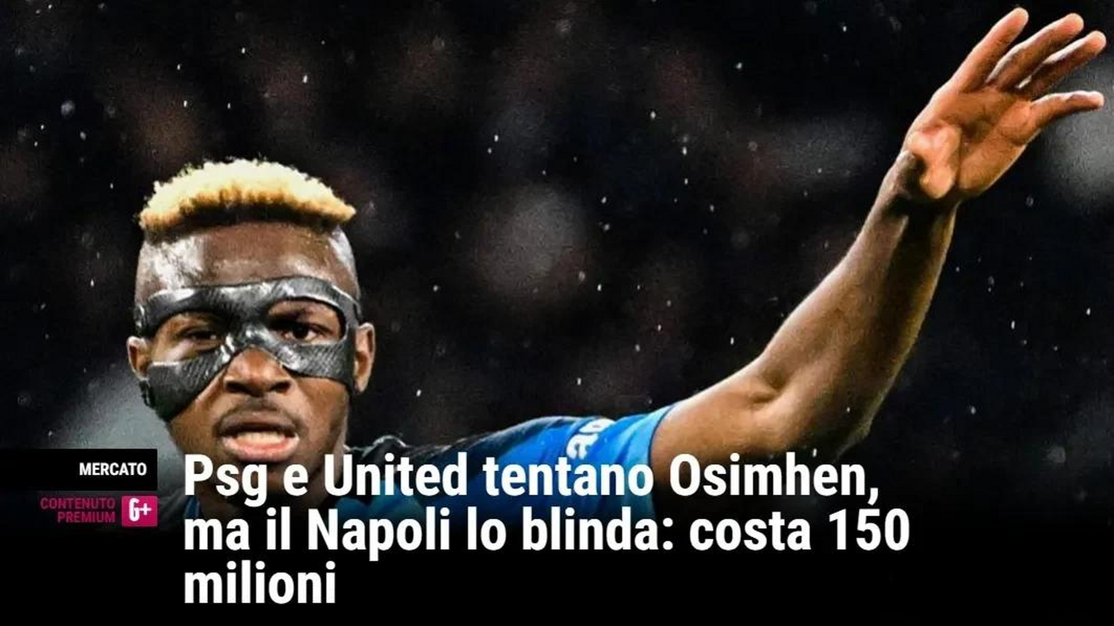 奥斯梅恩：尼日利亚锋霸的亿元身价之谜的简单介绍