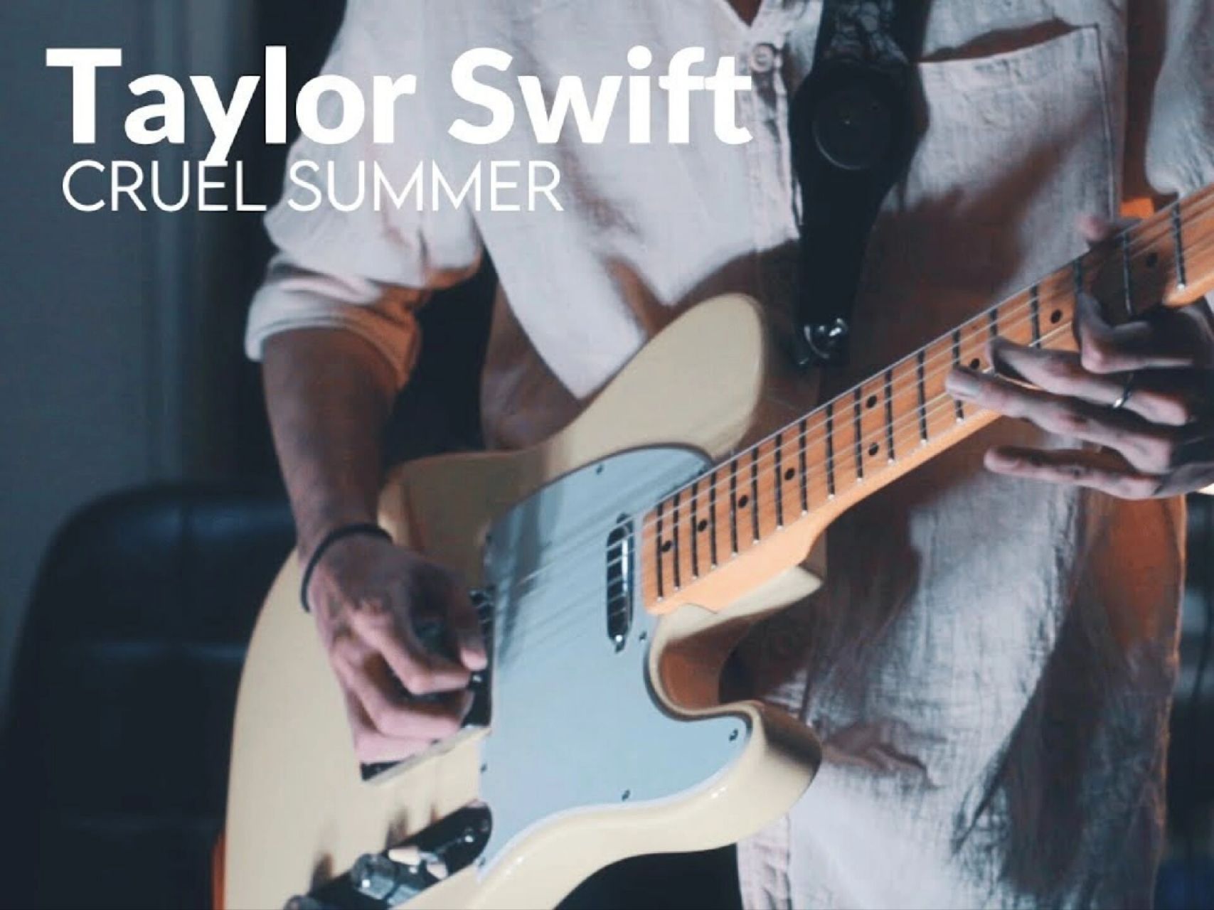 cruel summer - taylor swift 电吉他翻弹 cruel summer - taylor