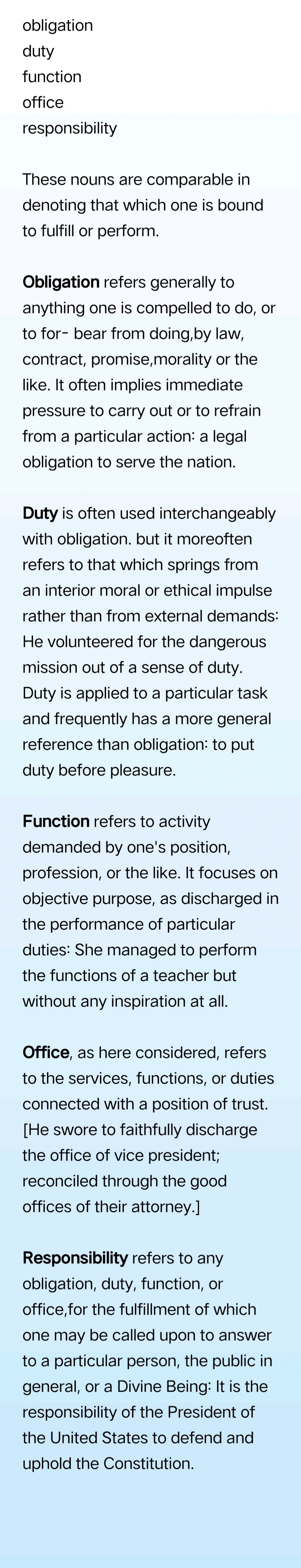 obligation, duty , function, office, responsibility 表"责任,义务